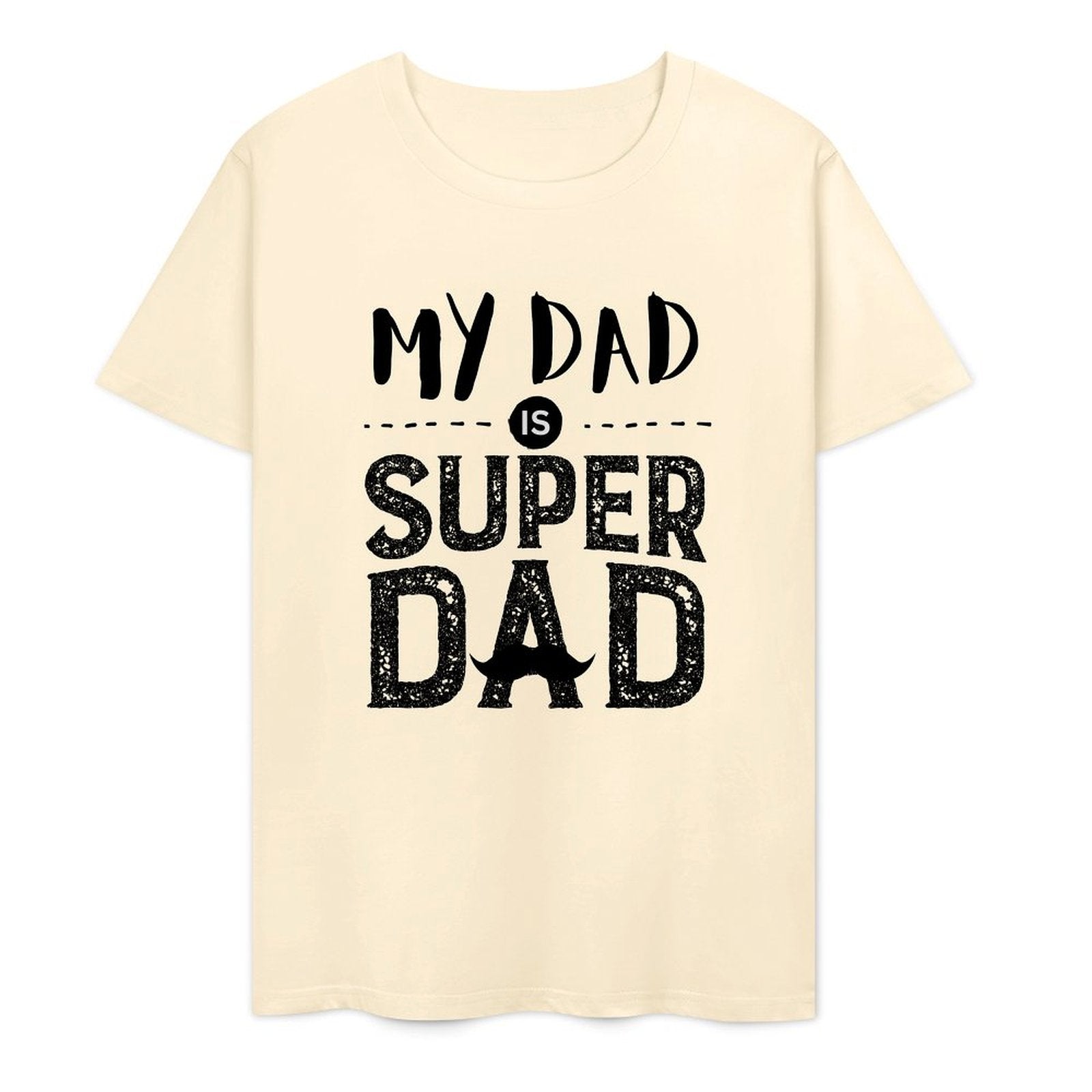 My DAD Is Super DAD- White-T-shirt