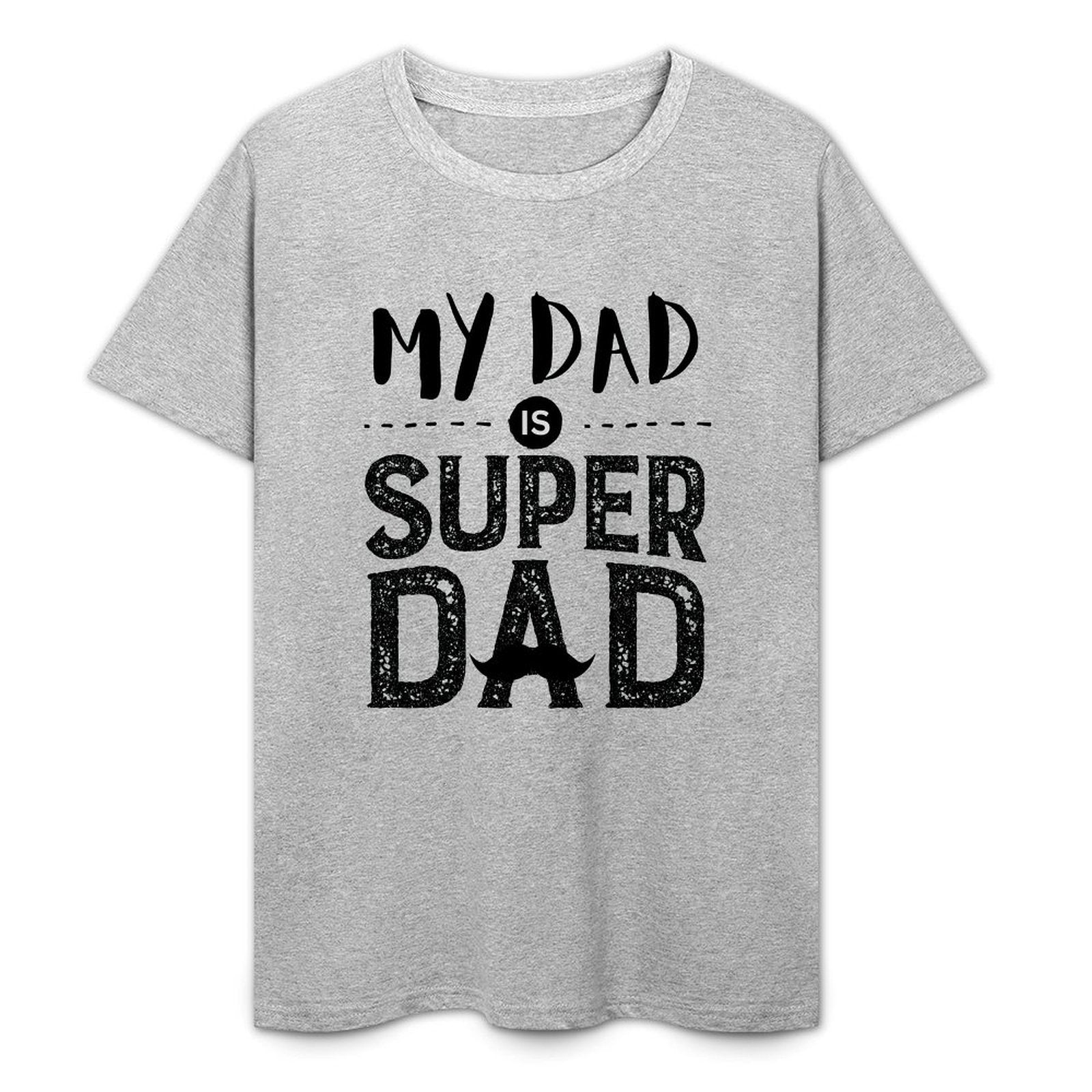 My DAD Is Super DAD- White-T-shirt