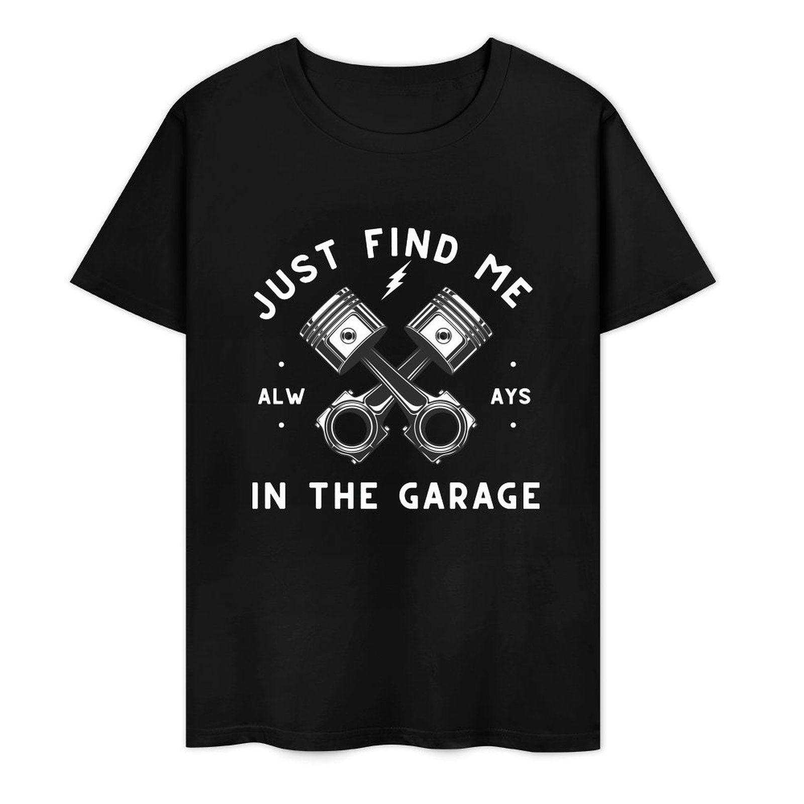 Just Find Me in The Garage - White-T-shirt