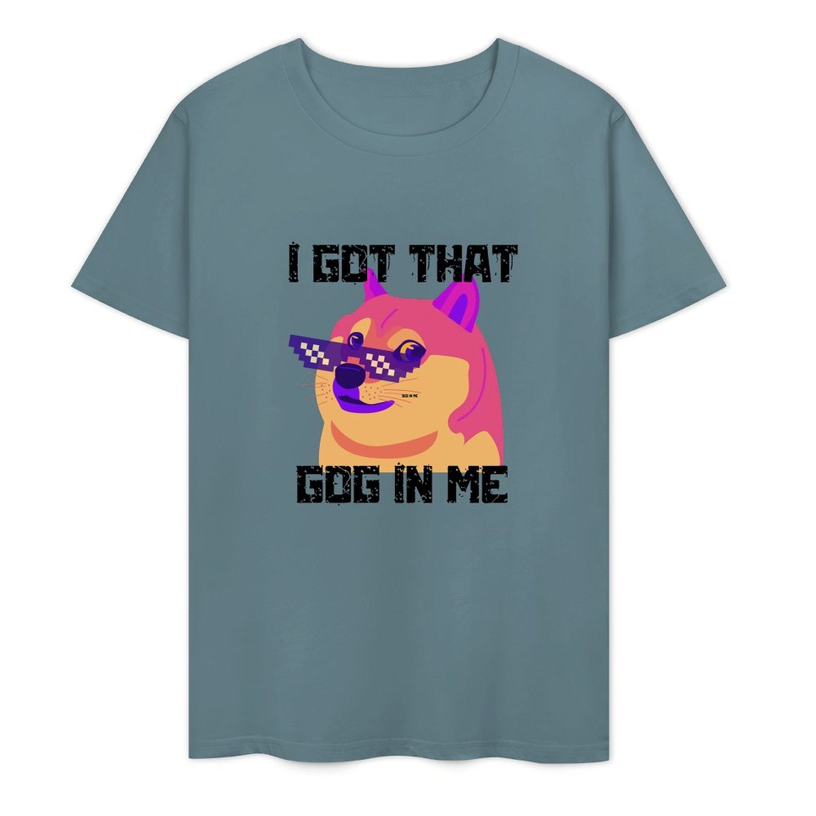 I Got That Dog in Me-T-shirt