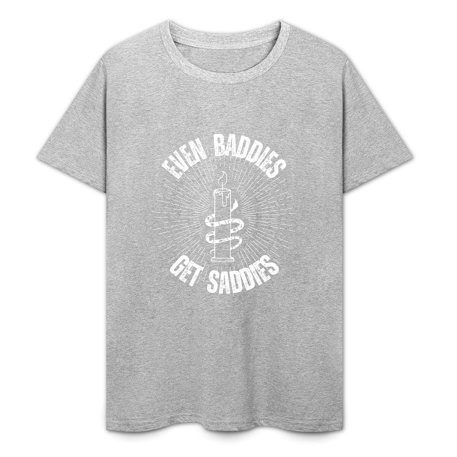 Even Baddies Get Saddies I-T-shirt