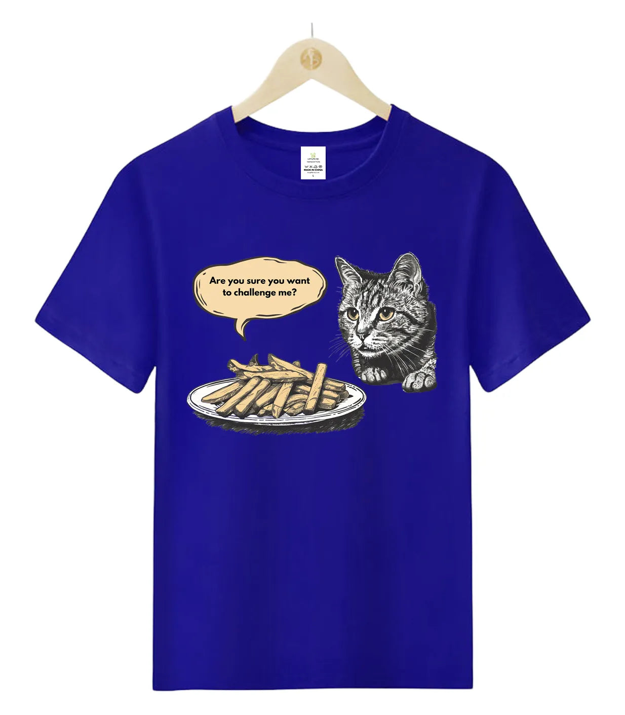 Are you sure you want to challenge me-T-Shirt