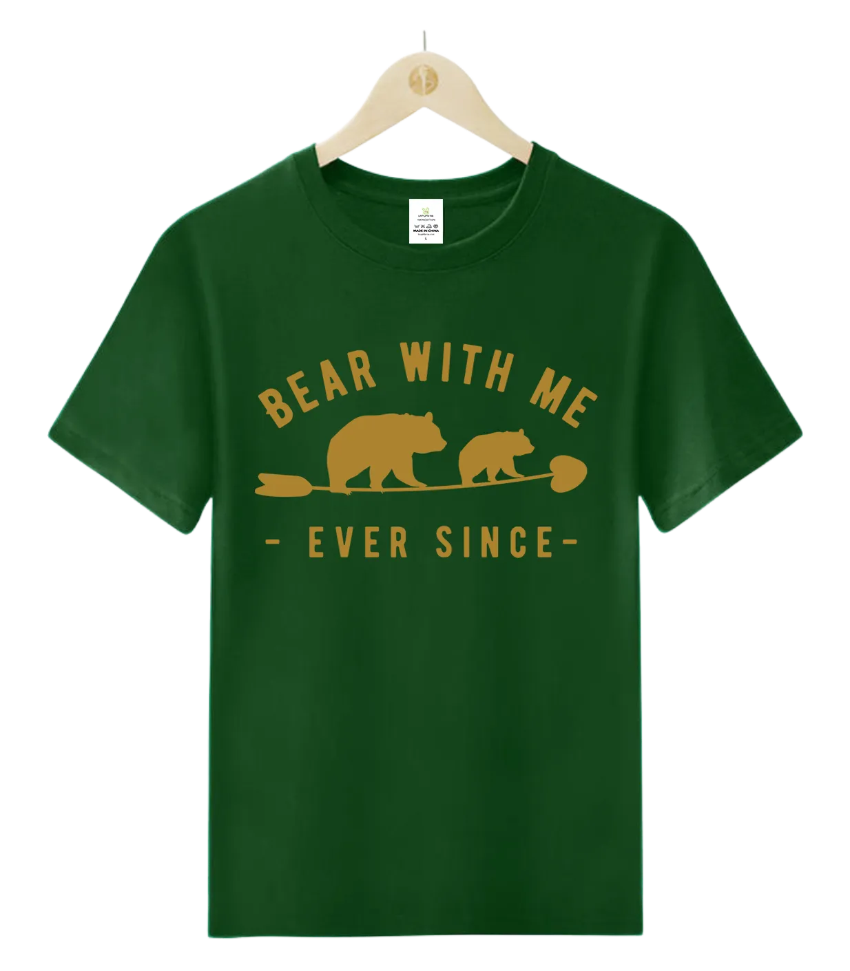 Bear with me-ever since-T-Shirt