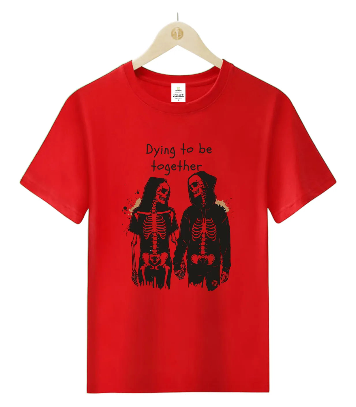 Dying to be together-T-Shirt