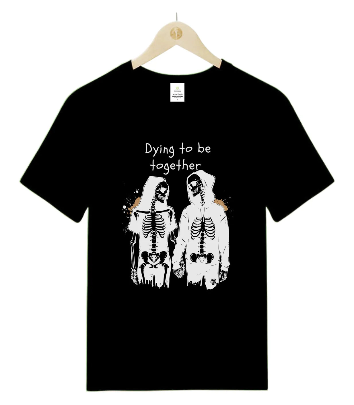 Dying to be together-T-Shirt