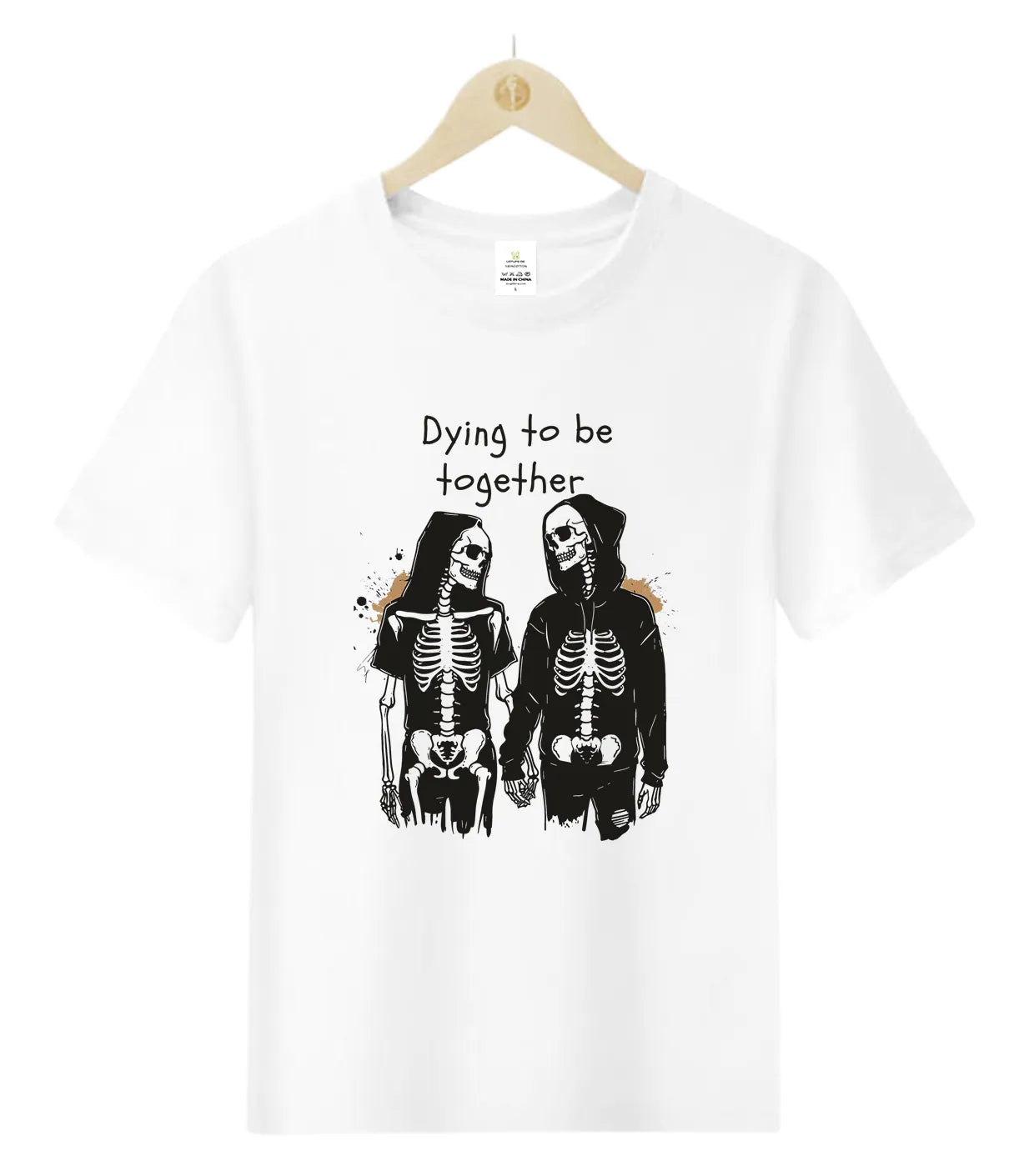 Dying to be together-T-Shirt