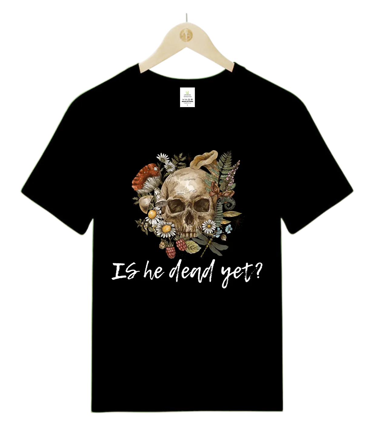 IS he dead yet-T-Shirt