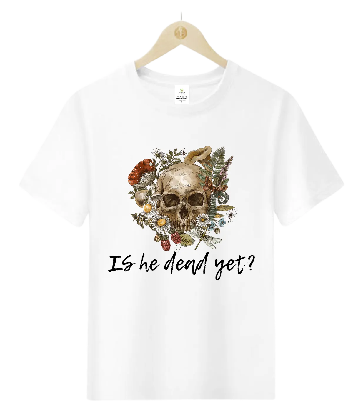 IS he dead yet-T-Shirt