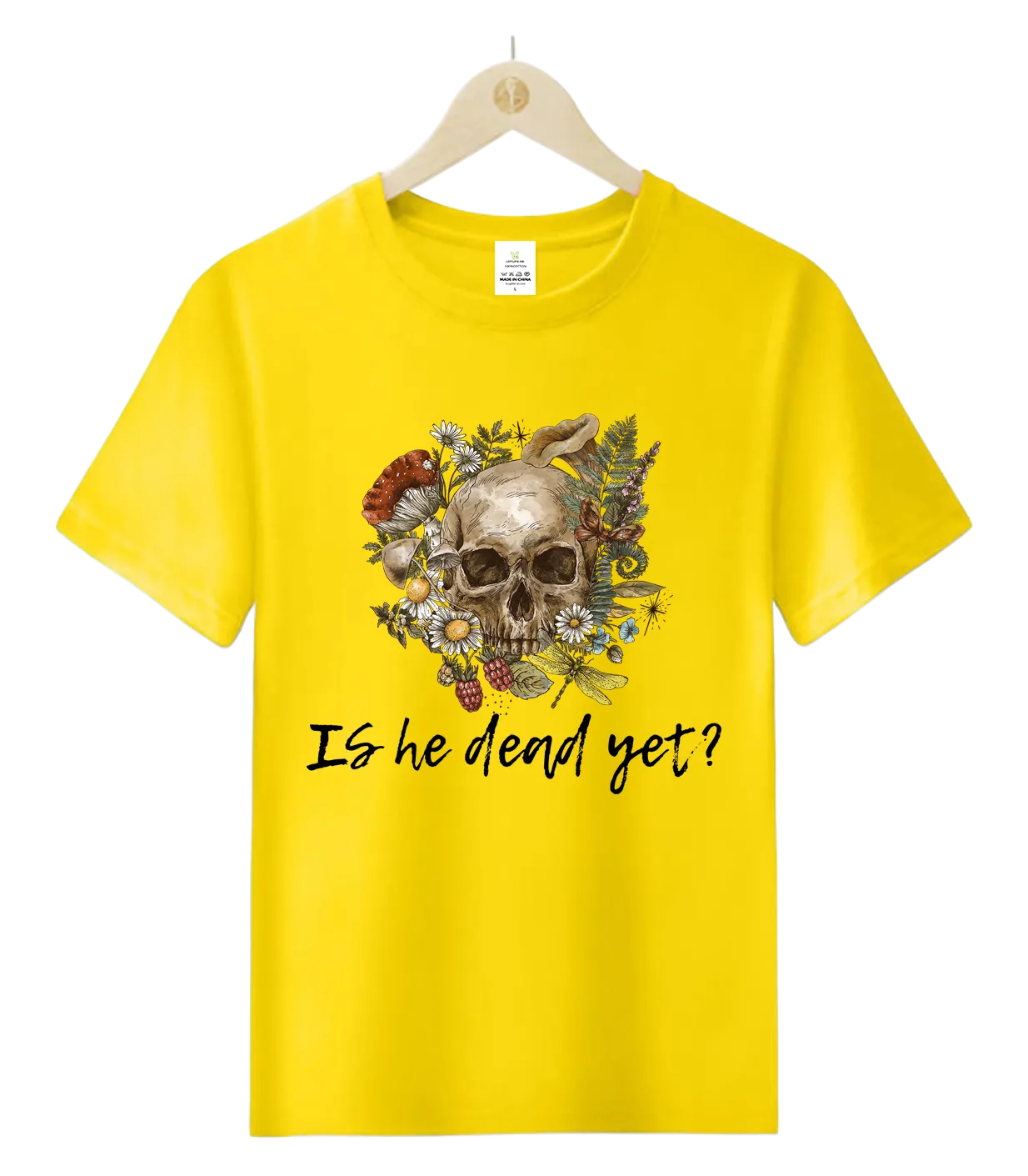 IS he dead yet-T-Shirt