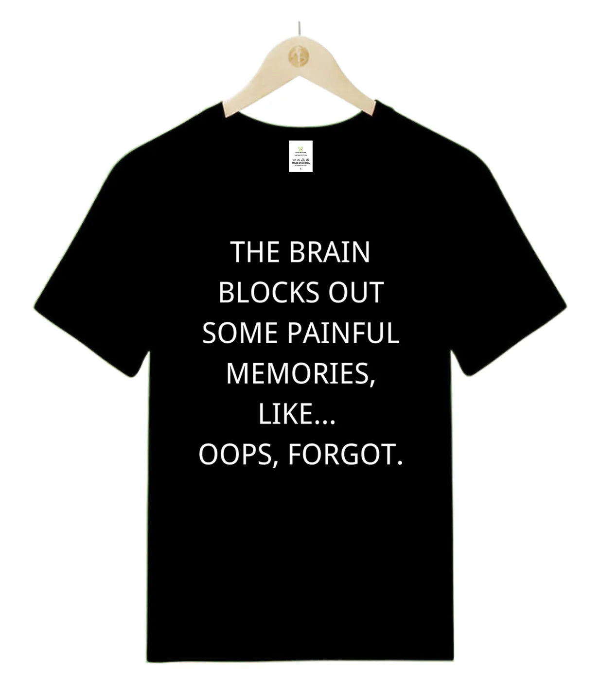 The brain blocks out some painful memories-T-Shirt