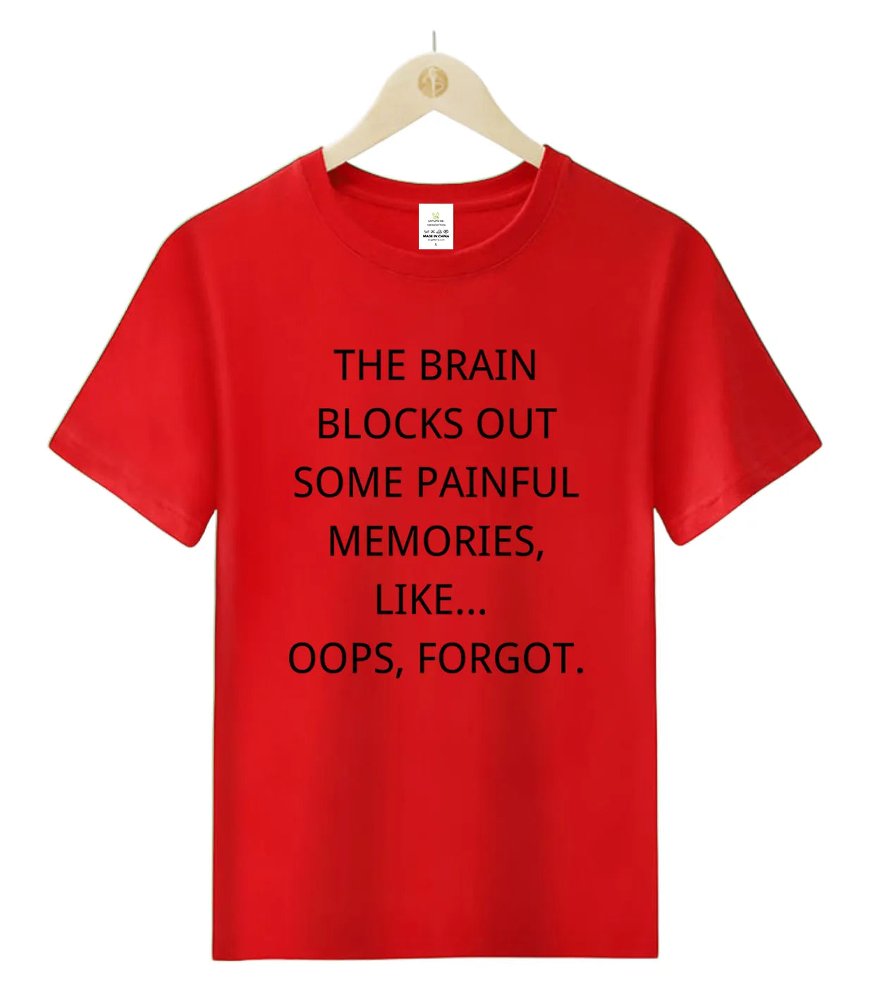 The brain blocks out some painful memories-T-Shirt