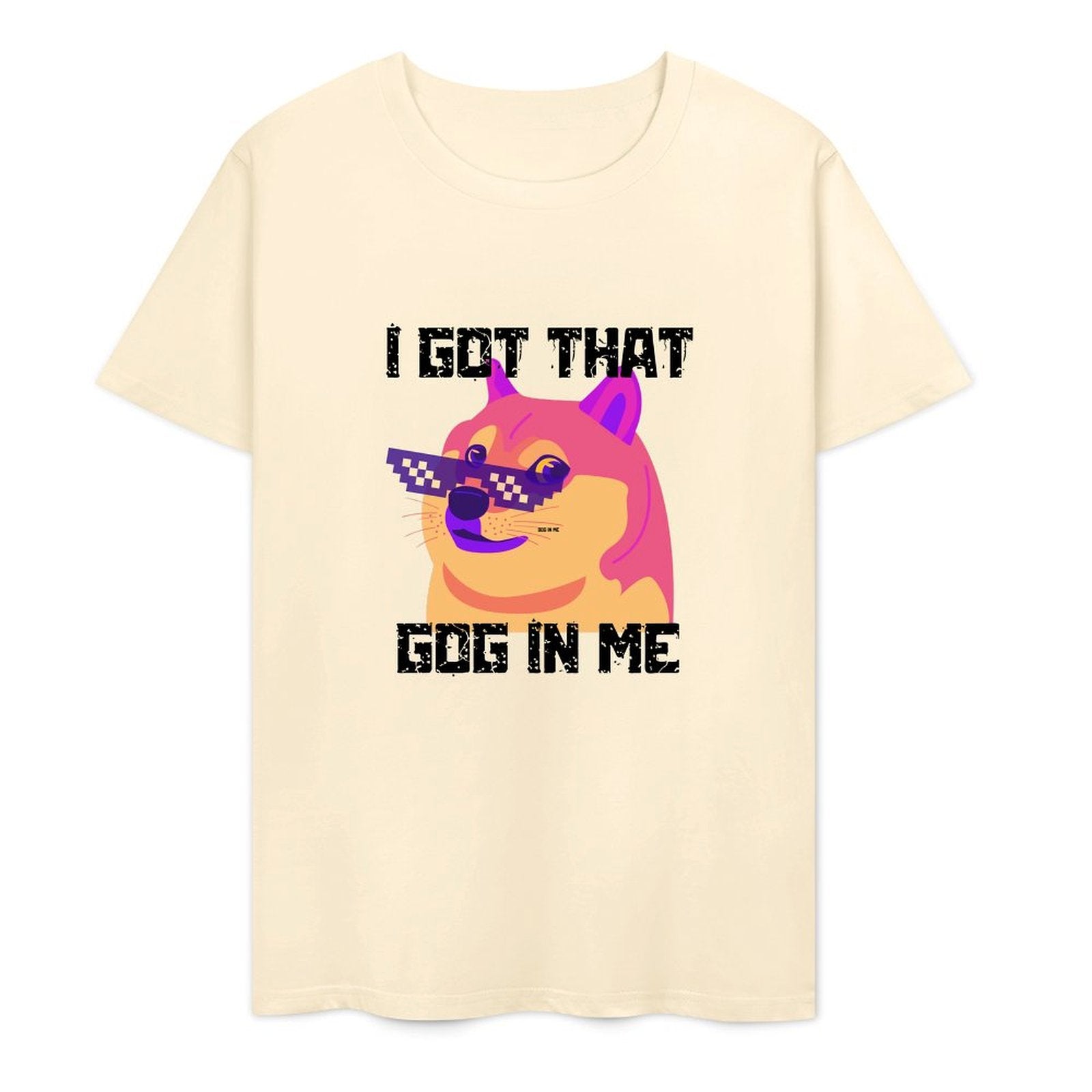 I Got That Dog in Me-T-shirt