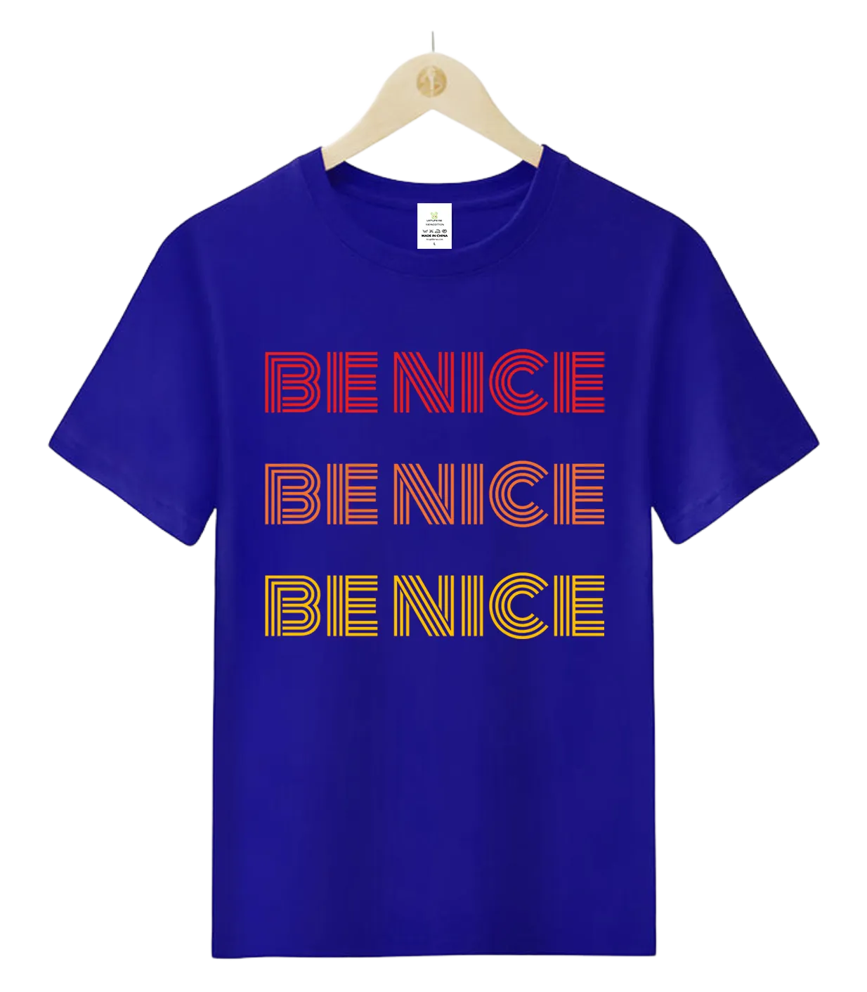 be nice-T-Shirt