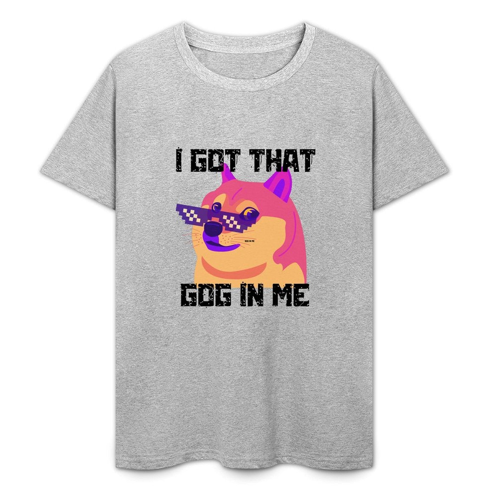 I Got That Dog in Me-T-shirt